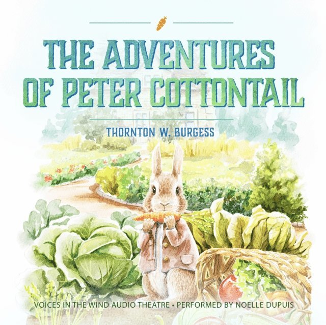 Thornton W. Burgess - Adventures of Peter Cottontail, Ljudbok