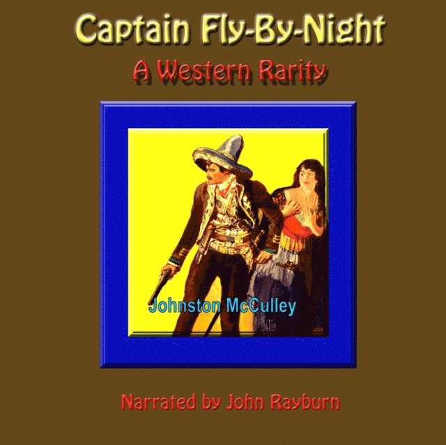 Johnston McCulley - Captain Fly-by-Night, Ljudbok