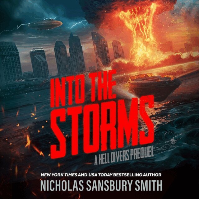 Nicholas Sansbury Smith - Into the Storms: A Hell Divers Prequel, Ljudbok