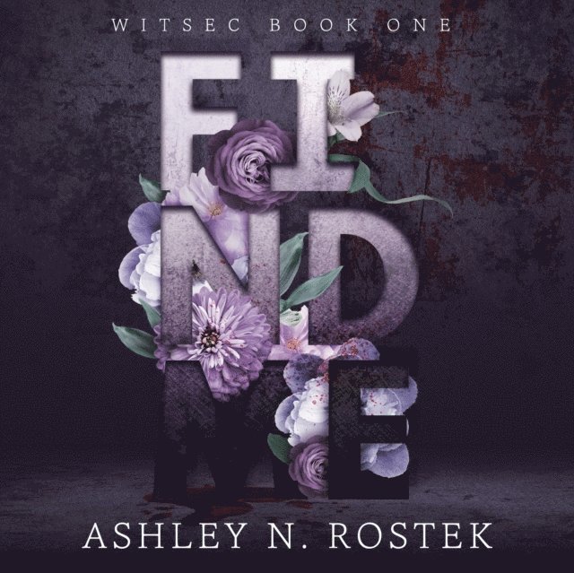 Ashley N. Rostek - Find Me, Ljudbok