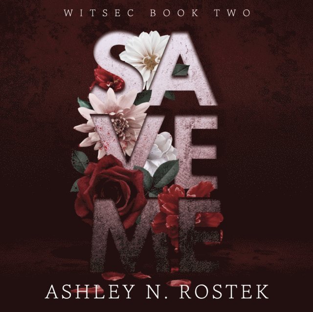 Ashley N. Rostek - Save Me, Ljudbok