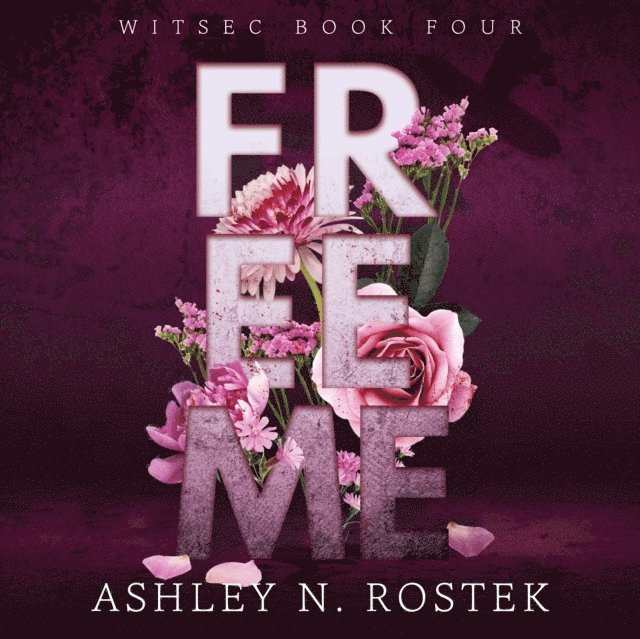 Ashley N. Rostek - Free Me, Ljudbok