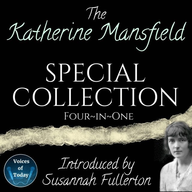 Katherine Mansfield - Katherine Mansfield Special Collection, Ljudbok