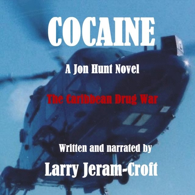 Larry Jeram-Croft - Cocaine, Ljudbok