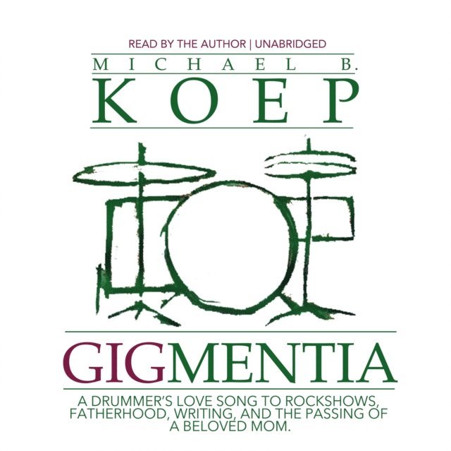 Michael B. Koep - Gigmentia, Ljudbok