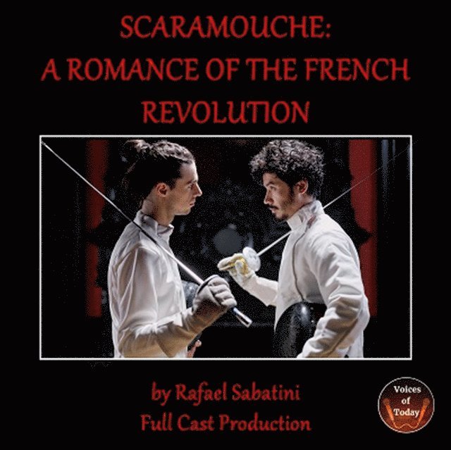 Rafael Sabatini - Scaramouche, Ljudbok