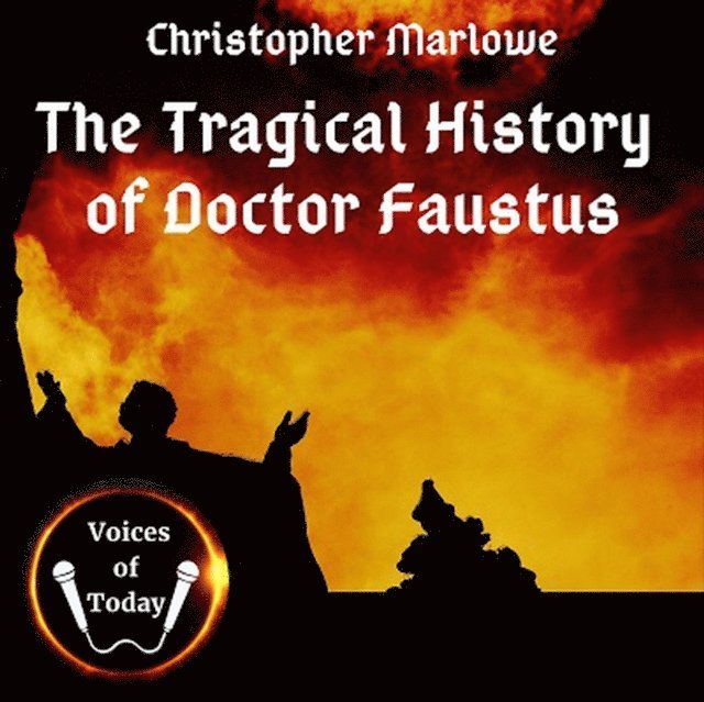 Christopher Marlowe - Tragical History of Doctor Faustus, Ljudbok