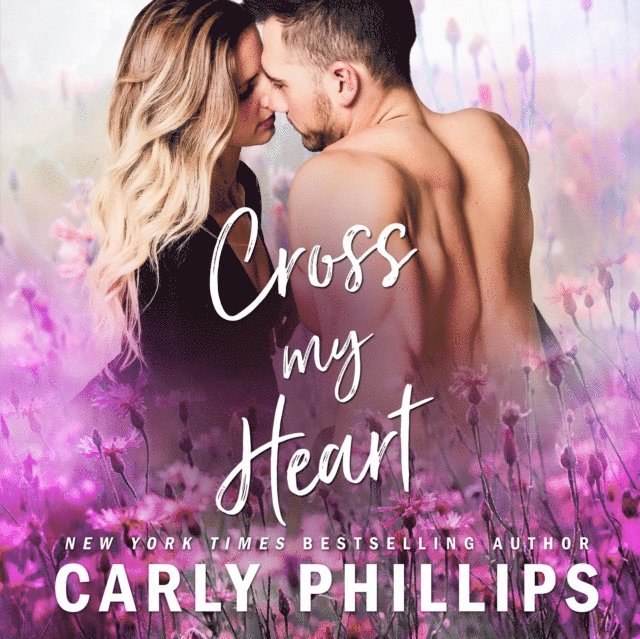 Carly Phillips - Cross My Heart, Ljudbok