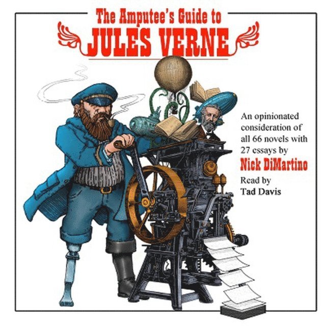 Nick DiMartino - Amputee's Guide to Jules Verne, Ljudbok