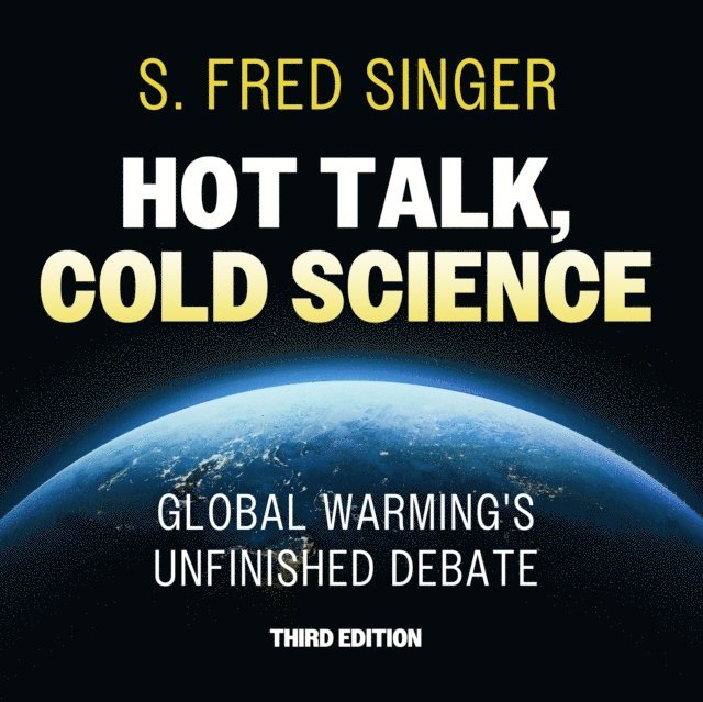 S. Fred Singer - Hot Talk, Cold Science, Third Edition, Ljudbok