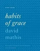 David Mathis - Habits of Grace Study Guide, Häftad. Tillgänglighet: Kommande