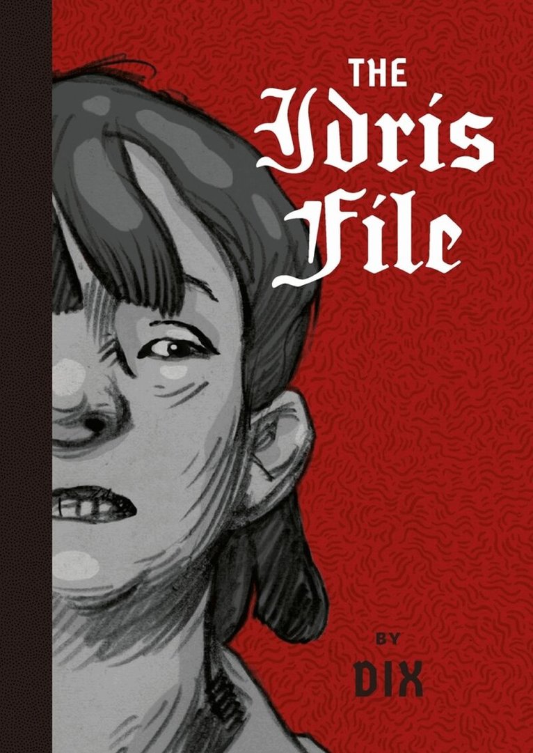 Dix - Idris File, Inbunden