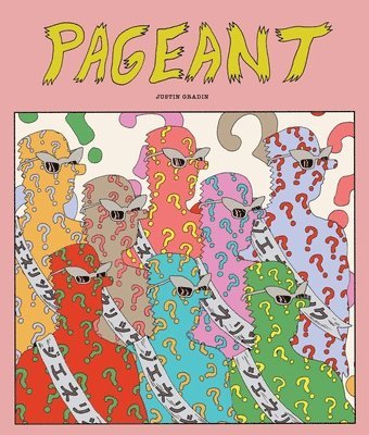 Justin Gradin - Pageant, Häftad