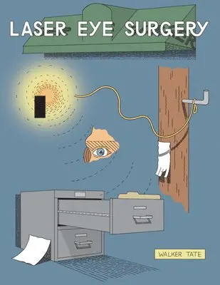 Walker Tate - Laser Eye Surgery, Häftad. Tillgänglighet: Lägg i varukorg