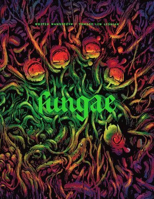 Wojtek Wawszczyk - Fungae, Häftad