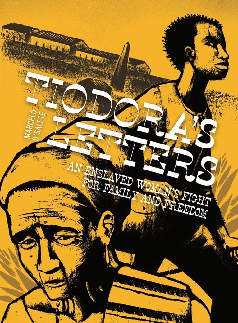 Marcelo D'Salete - Tiodora's Letters, Inbunden