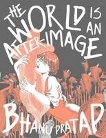 Bhanu Pratap - World Is An After-Image, Inbunden. Tillgänglighet: Kommande