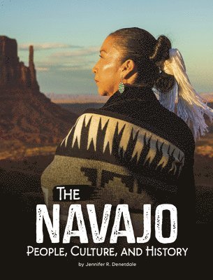 Jennifer R. Denetdale - The Navajo: People, Culture, and History, Inbunden