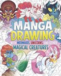 Manga Drawing with Mermaids, Unicorns, and Other Magical Creatures
