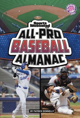 Patrick Donnelly - Sports Illustrated Kids All-Pro Baseball Almanac, Inbunden