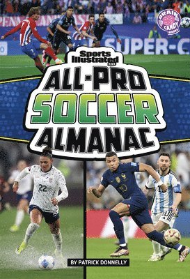 Patrick Donnelly - Sports Illustrated Kids All-Pro Soccer Almanac, Inbunden