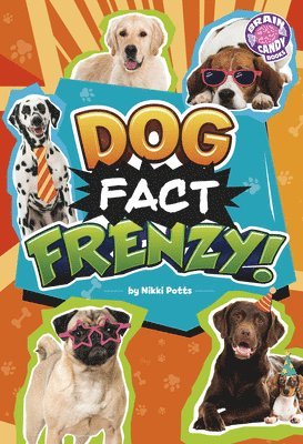 Nikki Potts - Dog Fact Frenzy!, Inbunden