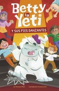 Betty La Yeti Y Sus Pies Danzantes