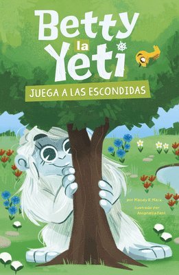 Mandy R. Marx - Betty La Yeti Juega a Las Escondidas (Betty the Yeti Plays Hide-And-Seek), Inbunden. Tillgänglighet: Lägg i varukorg