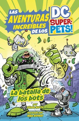 Steve Korté - La Batalla de Los Bots (the Battle of the Bots), Inbunden
