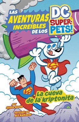 Steve Korté - La Cueva de la Kriptonita (Cave of Kryptonite), Inbunden