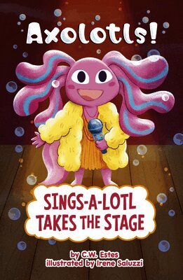 C. W. Estes - Sings-A-Lotl Takes the Stage, Häftad. Tillgänglighet: Lägg i varukorg