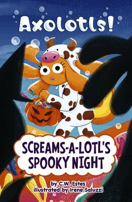 C. W. Estes - Screams-A-Lotl's Spooky Night, Inbunden. Tillgänglighet: Lägg i varukorg