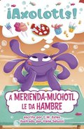 A Merienda-Muchotl Le Da Hambre
