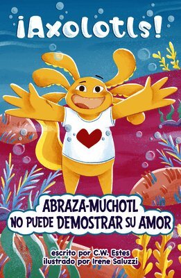 C. W. Estes - Abraza-Muchotl No Puede Demostrar Su Amor (Hugs-A-Lotl Can't Show the Love), Inbunden. Tillgänglighet: Lägg i varukorg