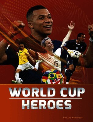 Kurt Waldendorf - World Cup Heroes, Inbunden