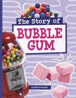 Marnie Karger - The Story of Bubble Gum, Häftad