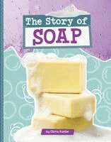 Gloria Koster - The Story of Soap, Häftad