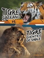 Charles C. Hofer - Tigre Siberiano vs. Tigre Dientes de Sable (Siberian Tiger vs. Saber-Tooth Cat), Inbunden