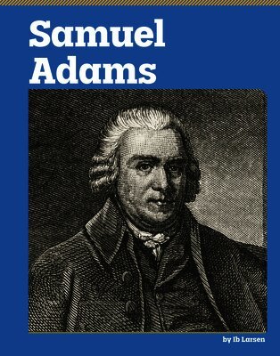Ib Larsen - Samuel Adams, Inbunden