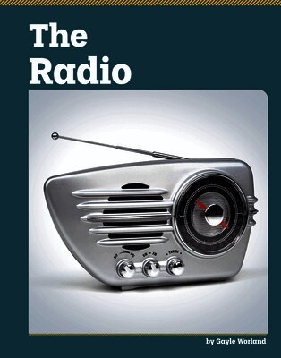 Gayle Worland - The Radio, Inbunden