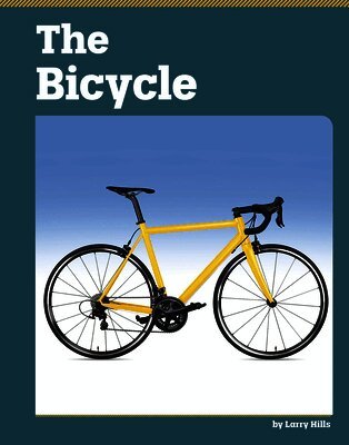 Larry Hills - The Bicycle, Inbunden