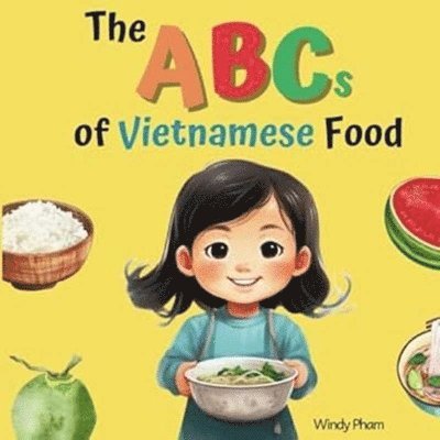 Windy Pham - ABC of Vietnamese [Bilingual Vietnamese/English], Häftad. Tillgänglighet: Lägg i varukorg