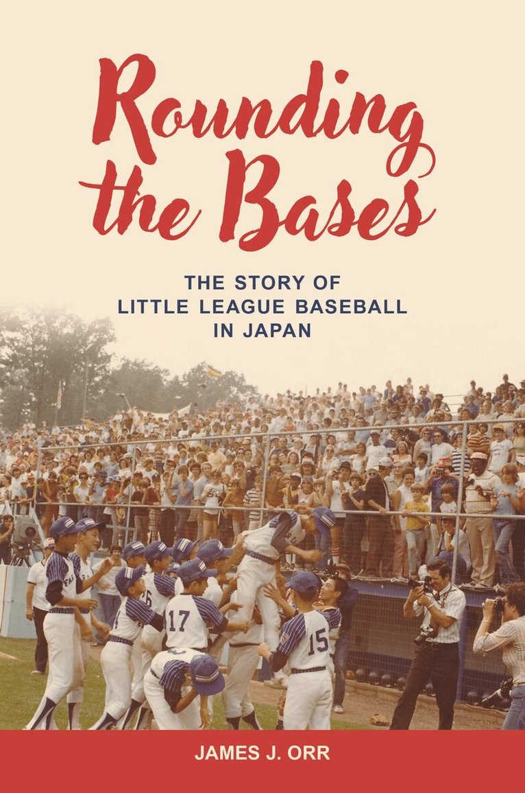 James J. Orr - Rounding the Bases, Inbunden. Tillgänglighet: Lägg i varukorg