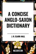 Concise Anglo-Saxon Dictionary