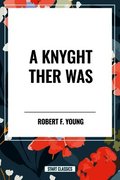 Knyght Ther Was