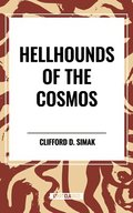 Hellhounds of the Cosmos