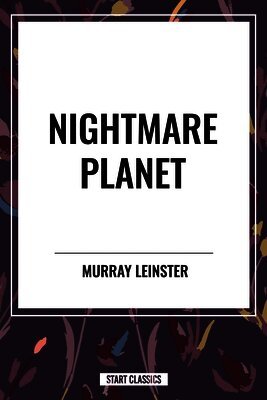 Murray Leinster - Nightmare Planet, Häftad