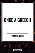 Once a Greech