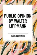 Public Opinion by Walter Lippmann