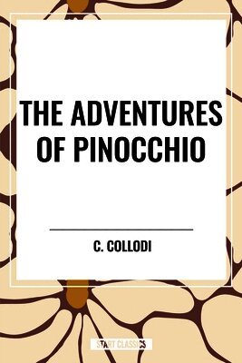 C. Collodi - Adventures of Pinocchio, Häftad